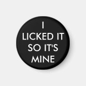 Ich habe es gelogen, also ist es mein Magnet (Vorne)