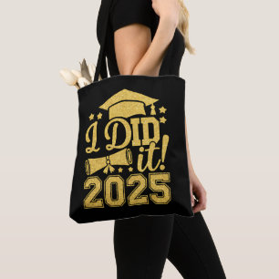 Ich habe es geschafft 2025 Absolvent Abschlussjahr Tasche
