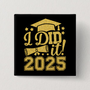 Ich habe es geschafft 2025 Absolvent Abschlussklas Button