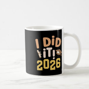 Ich habe es geschafft 2026 Abschlussmütze Diplom A Kaffeetasse