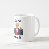 Ich Habe Es Getan Kaffee-Tasse Kaffeetasse (VorderseiteRechts)