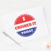 Ich habe es heute zerschlagen runder aufkleber (Umschlag)