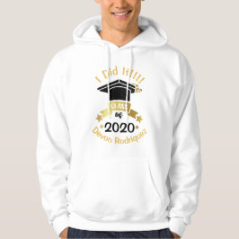 Ich habe es Klasse von 2020 Personalize Edit das J Hoodie