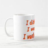 Ich habe es nicht getan.... kaffeetasse (Links)