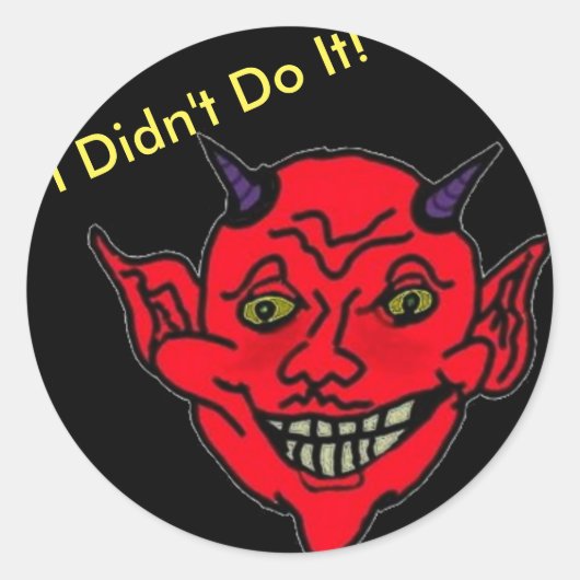 Ich habe es nicht getan! runder aufkleber (Vorderseite)