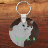 Ich habe es nicht getan schlüsselanhänger (Vorderseite)