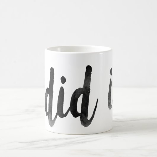 Ich habe es Tasse gemacht (Mittel)