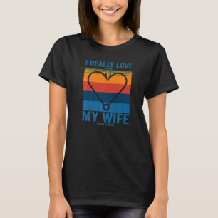 Ich habe es wirklich Liebe, wenn meine Ehefrau mir T-Shirt