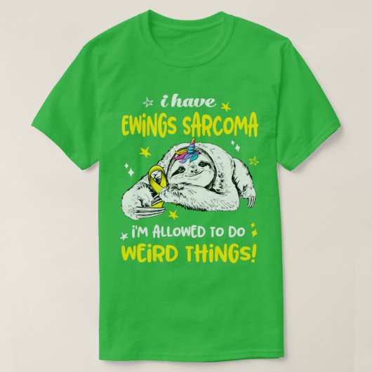 Ich habe Ewings Sarcoma erlaubt, etwas Seltsames z T-Shirt (Design vorne)