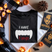 Ich habe Fangs Vampire Halloween-T - Shirt