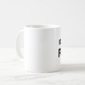 Ich habe fertig kaffeetasse (Vorderseite Links)