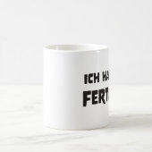 Ich habe fertig kaffeetasse (Mittel)