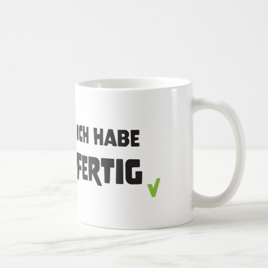 Ich habe fertig kaffeetasse (Rechts)