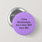 Ich habe Fibromyalgia - Knopf Button (Vorne & Hinten)