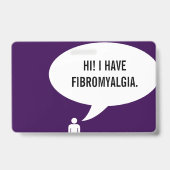 ICH HABE FIBROMYALGIA-Sprechblase Ausweis (Vorderseite)