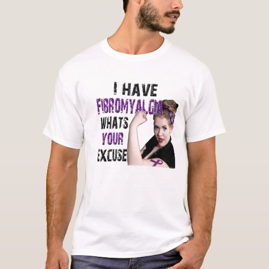 Ich habe Fibromyalgia, was bin Ihre T-Shirt (Vorderseite)