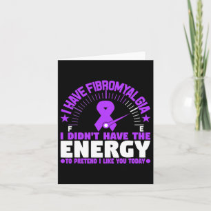 Ich habe Fibromyalgie, die ich nicht mit Energie v Karte