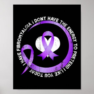 Ich habe Fibromyalgie, ich habe nicht die Energie  Poster