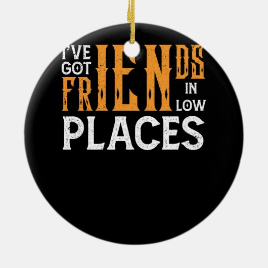 Ich habe Freunde im Redneck Quo Got Keramik Ornament (Hinten)