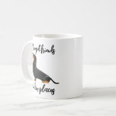 Ich habe Freunde in Dackel Got Kaffeetasse (Vorderseite Links)