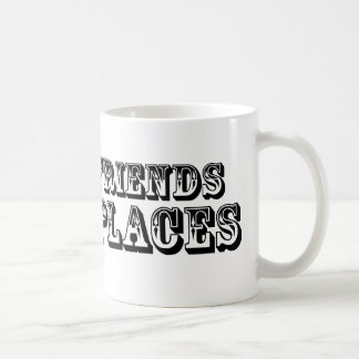 Ich habe FREUNDE IN DEN NIEDRIGEN PLÄTZEN Kaffeetasse