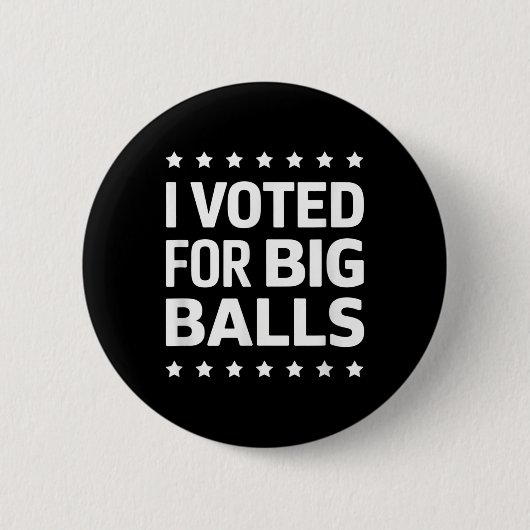Ich habe für Big gestimmt Button (Vorderseite)