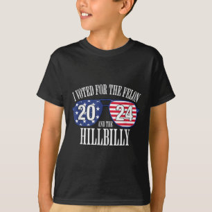 Ich habe für den Felon und den Hillbilly 2024 gest T-Shirt