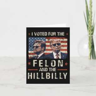 Ich habe für den Felon und den Hillbilly Trump 202 Karte