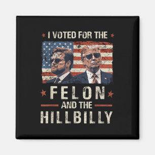 Ich habe für den Felon und den Hillbilly Trump 202 Magnet
