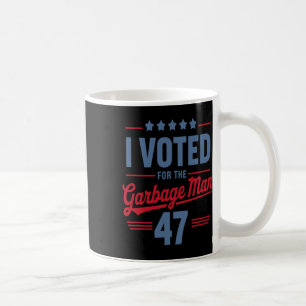 Ich habe für den Müllmann gestimmt 47 Lustiger Mül Kaffeetasse