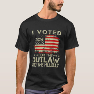 Ich habe für den Outlaw The Hillbilly 2024 Trump 4 T-Shirt