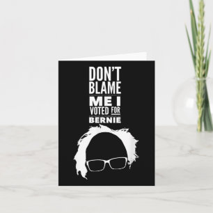 Ich habe für den Präsidenten von Bernie Sanders ge Karte