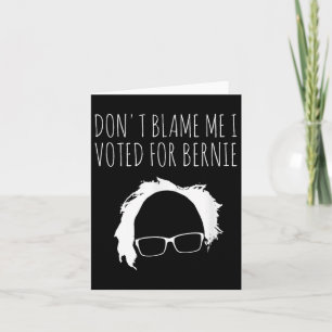 Ich habe für den Präsidenten von Bernie Sanders ge Karte