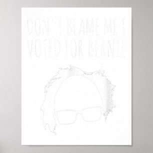 Ich habe für den Präsidenten von Bernie Sanders ge Poster