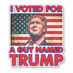 Ich habe für einen Typ mit Namen Trump Donald Trum Aufkleber