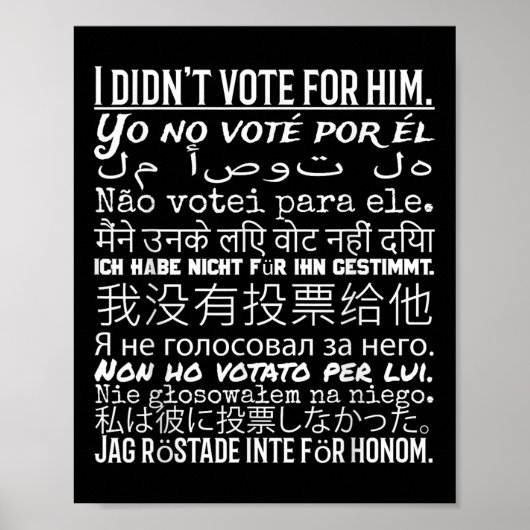 Ich habe für ihn gestimmt - Anti Trump T Shirt Poster (Vorne)