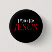 Ich habe für JESUS Christian gestimmt Button (Vorderseite)