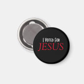 Ich habe für JESUS Christian gestimmt Magnet (Vorderseite/Rückseite)