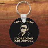Ich habe für Kim Jong Il Schlüsselanhänger gestimm (Vorderseite)