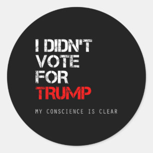 Ich habe für Trump Anti Gop gestimmt, nicht für me Runder Aufkleber