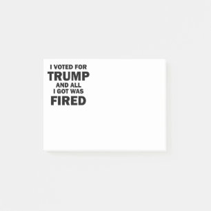 Ich habe für Trump gestimmt, und alles, was ich Go Post-it Klebezettel