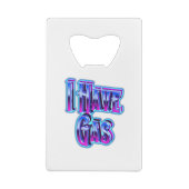 Ich habe Gas Geldbeutel Flaschenöffner (Rückseite)