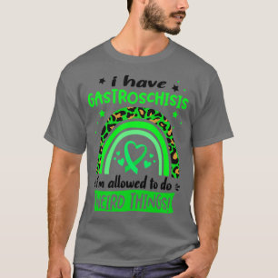 Ich habe Gastroschisis Ich darf seltsame Dinge tun T-Shirt