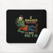 Ich habe gebaggert, bevor es Meta Pixel Zombie Gam Mousepad (Mit Mouse)