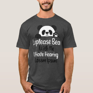 Ich habe gehört, dass ich gehört habe T-Shirt