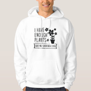 Ich habe genug Pflanze Hoodie