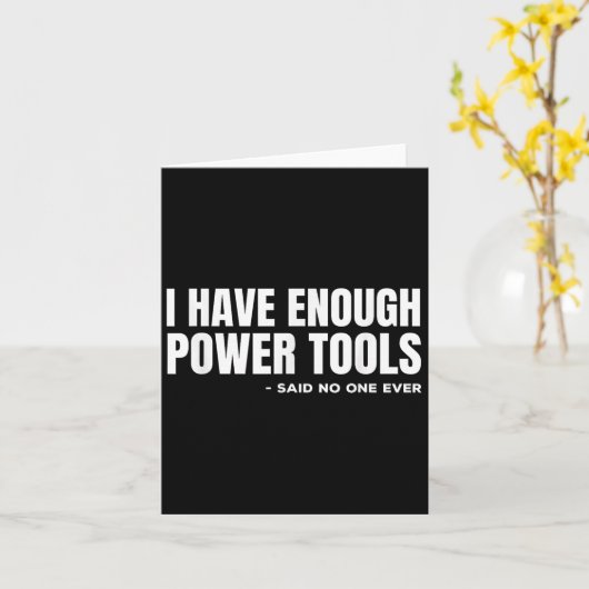 Ich habe genug Wer Tools Funny Sarcasm Handyman Va Karte (Gelbe Blume)