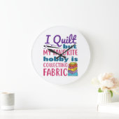 Ich habe gequilt, aber mein Lieblingshobby sammelt Große Wanduhr (Zuhause)