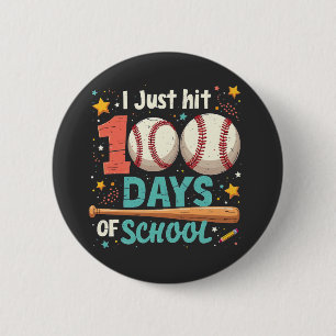 Ich habe gerade 100 Tage Schule 100 Tage Baseball Button