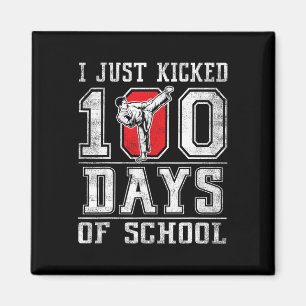 Ich habe gerade 100 Tage Schulkampfsport geschafft Magnet